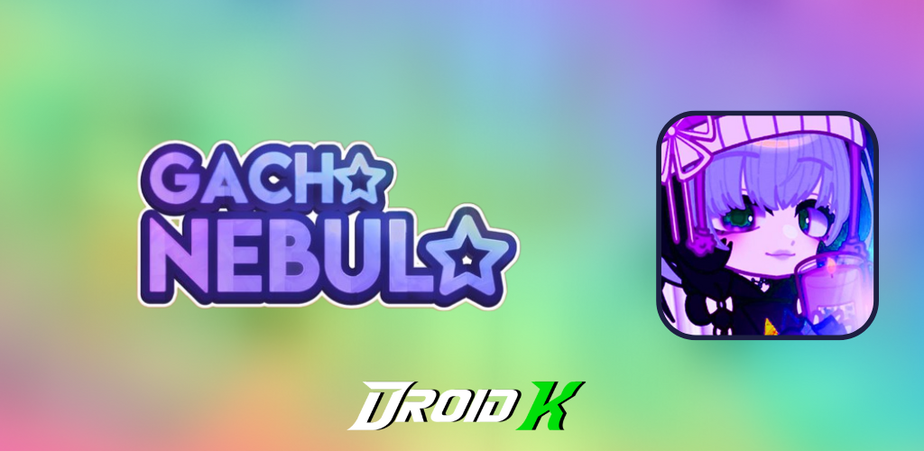 Gacha Nebula Mod APK 1.0 (Unlimited money) Download free 2023